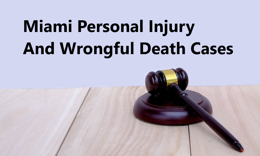 Miami Personal Injury and Wrongful Death Cases