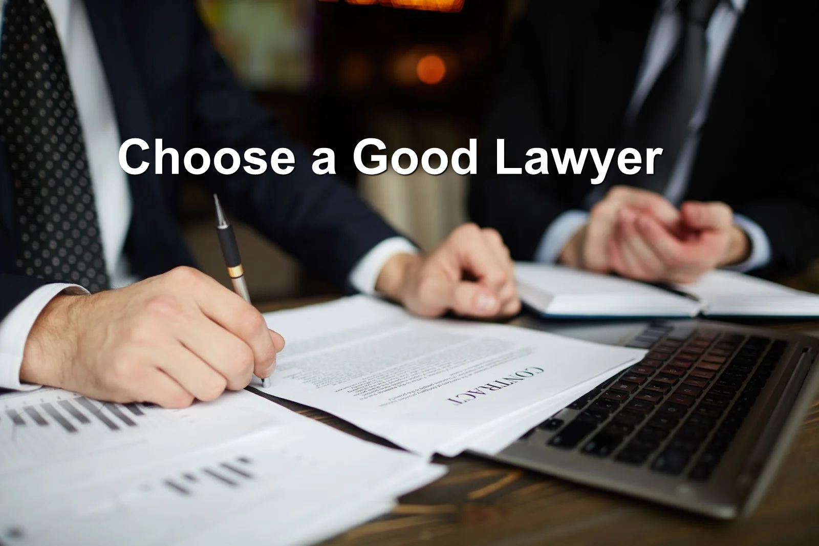 Choose a Good Lawyer